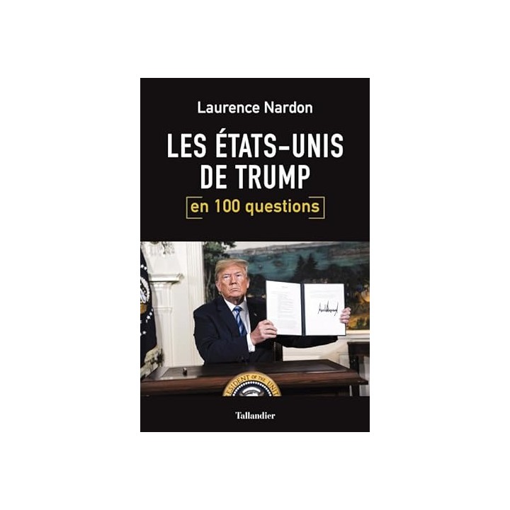 Les Etats-Unis de Trump en 100 questions